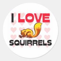 I Love Squirrels Round Stickers