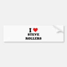 I Love Steve Rollers Bumper Stickers
