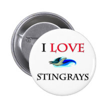 I Love Stingrays Pinback Buttons
