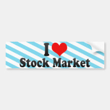 I Love Stock Market Bumper Stickers