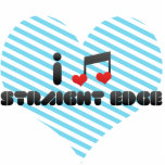 I Love Straight Edge Cut Out