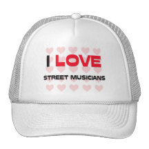 I LOVE STREET MUSICIANS TRUCKER HATS