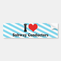 I Love Subway Conductors Bumper Stickers