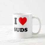 I love Suds Coffee Mug