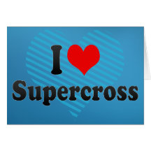 I love Supercross Greeting Cards