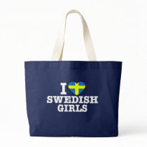 I Love Swedish Girls Bag