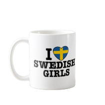 I Love Swedish Girls Coffee Mugs
