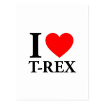 I Love T - Rex Post Card