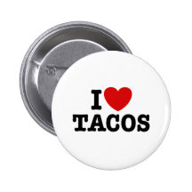 I Love Tacos Button