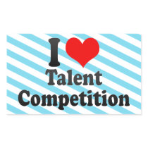 I love Talent Competition Rectangle Stickers