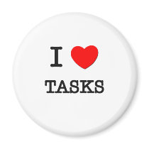 I Love Tasks Fridge Magnets