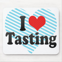 I Love Tasting Mouse Pad