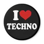 I Love Techno magnets