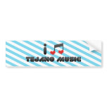 I Love Tejano Music Bumper Sticker