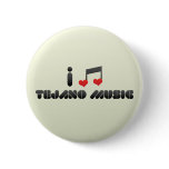 I Love Tejano Music Pinback Button