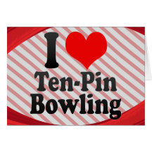 I love Ten-Pin Bowling Cards
