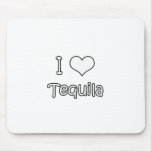 I Love Tequila mousepads