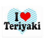 I Love Teriyaki Post Card