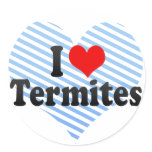 I Love Termites stickers