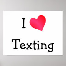 I Love Texting Poster