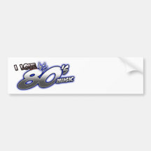 I Love the 80s Eighties MUSIC 1980s music fan Bumper Sticker