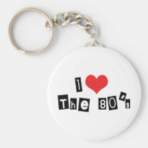 I Love The 80S Keychain