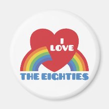 I Love The 80's Refrigerator Magnets