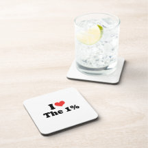 I LOVE THE ONE PERCENT - .png Beverage Coaster