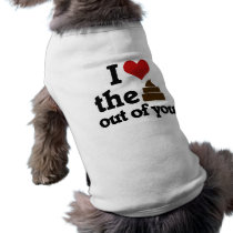 I love the poop out of you