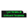 I Love The Smell Of Ectoplasm In The Mornings Bumper Sticker