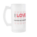 I LOVE THEATER SET DESIGNER mugs