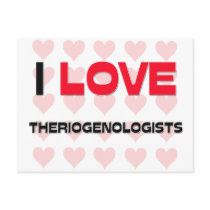 I LOVE THERIOGENOLOGISTS POSTCARDS