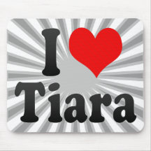 I love Tiara Mousepad