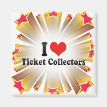 I Love Ticket Collectors Fridge Magnet
