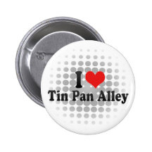 I Love Tin Pan Alley Pinback Buttons