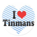 I Love Tinmans stickers