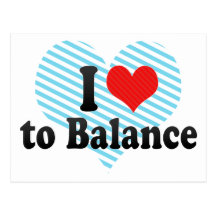 I Love to Balance Postcards