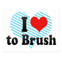 I Love to Brush Post Card