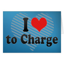 I Love to Charge Cards