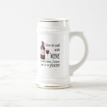 I Love To Cook With Wine - Even In Food Mugs