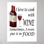 I Love To Cook With Wine - Even In Food