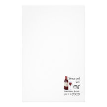 I Love To Cook With Wine - Even In Food Custom Stationery