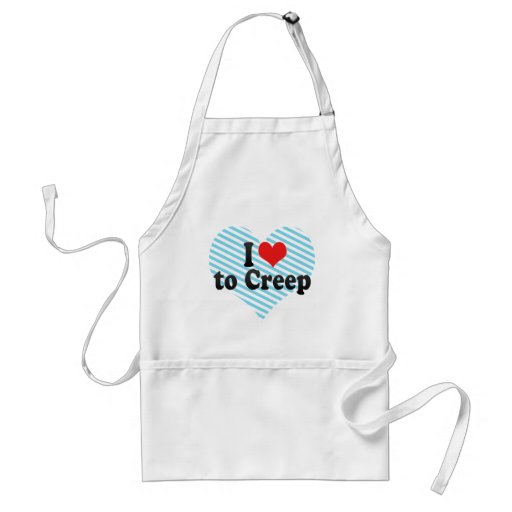 I Love to Creep Apron