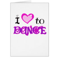 I Love to Dance Card