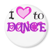 I Love to Dance Fridge Magnets