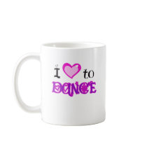 I Love to Dance Coffee Mug