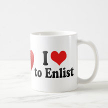 I Love to Enlist Coffee Mugs