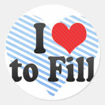 I Love to Fill Stickers
