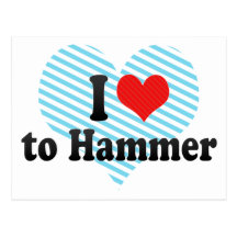 I Love to Hammer Postcards