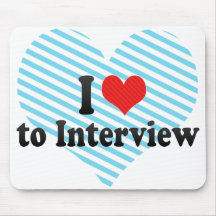 I Love to Interview Mousepads